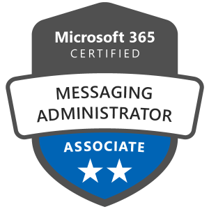 Microsoft 365 Certified: Messaging Administrator Associate