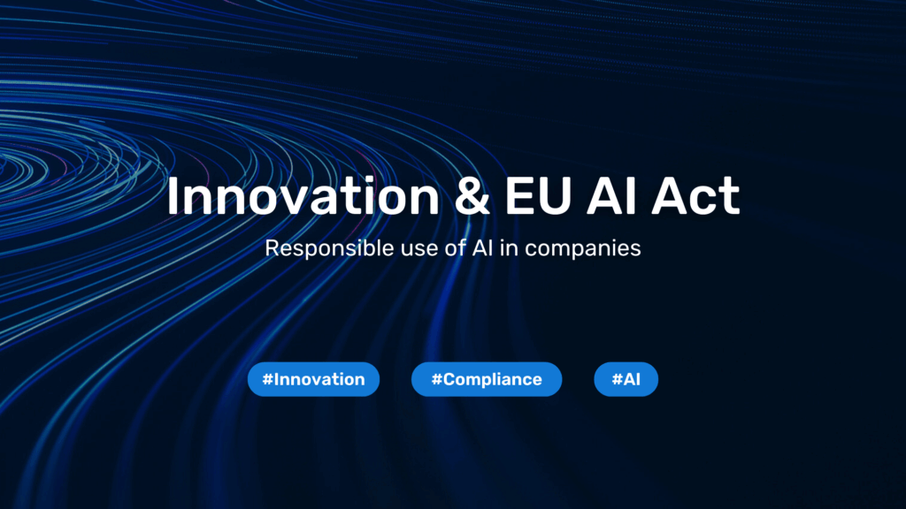 Innovation in Harmony with the EU AI Act