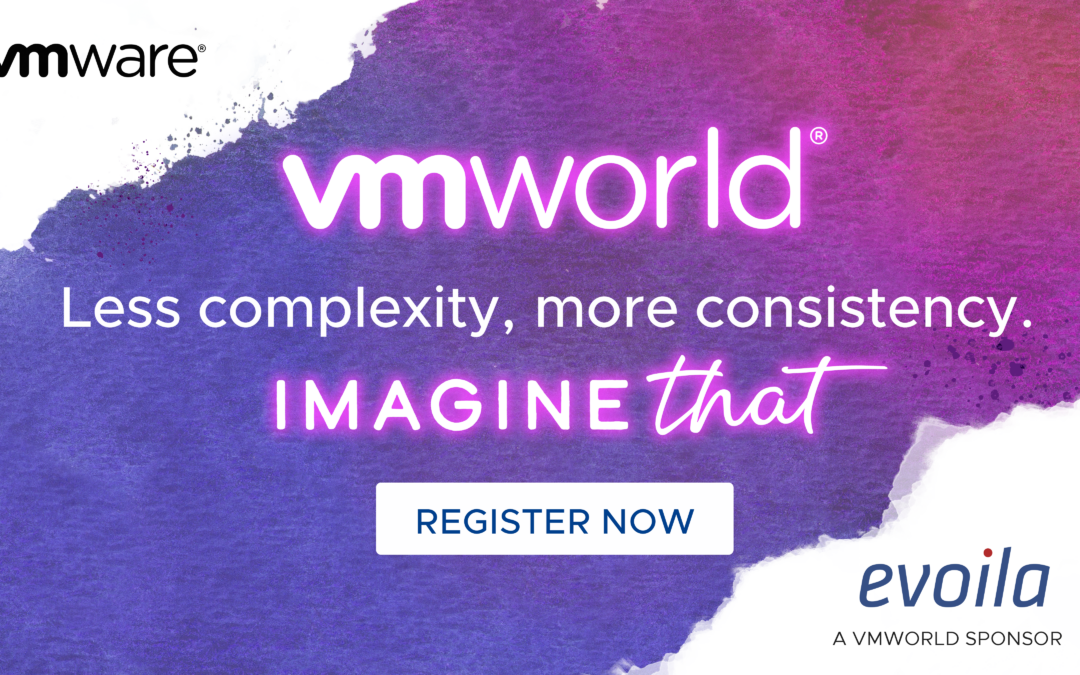 evoila mit VMworld 2021 einmal um die Welt!