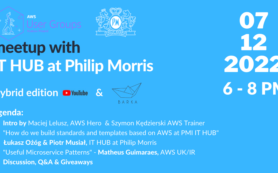 AWS User Group KRK meetup #62 & IT HUB at Philip Morris