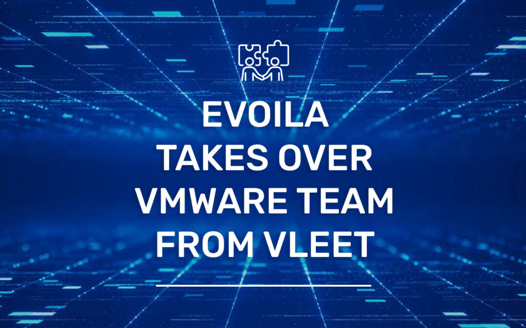 evoila takes over VMware team from vleet