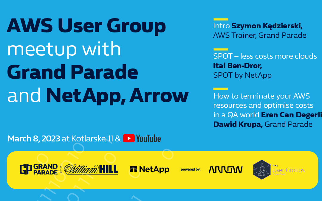 AWS User Group KRK meetup #63 with Grand Parade & NetApp by Arrow